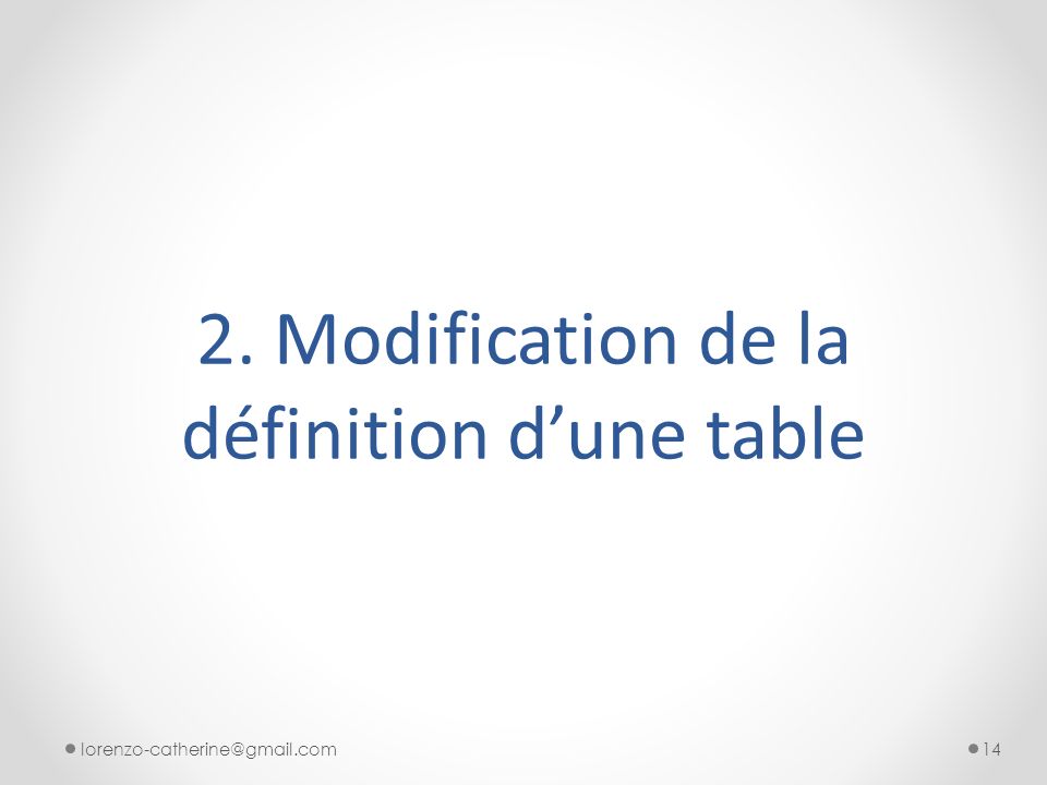 2. Modification de la définition d’une table