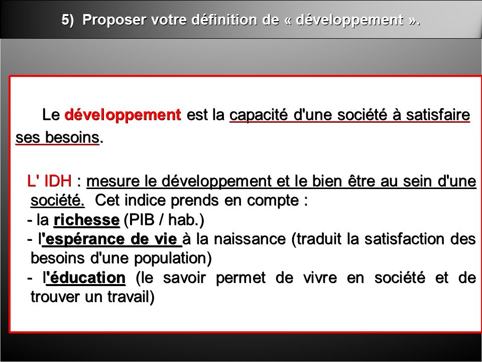 5) Proposer votre définition de « développement ».