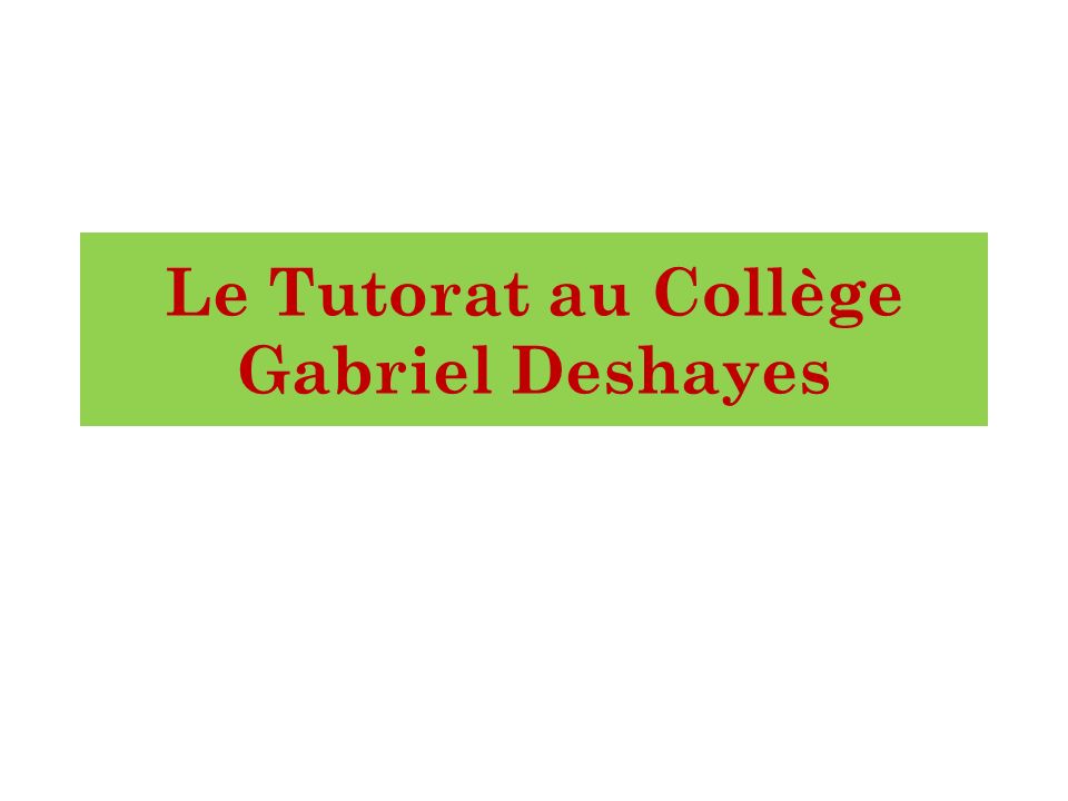 Le Tutorat au Collège Gabriel Deshayes