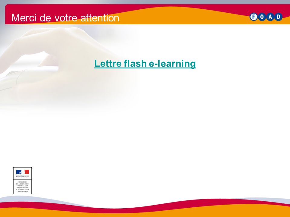 Merci de votre attention Lettre flash e-learning