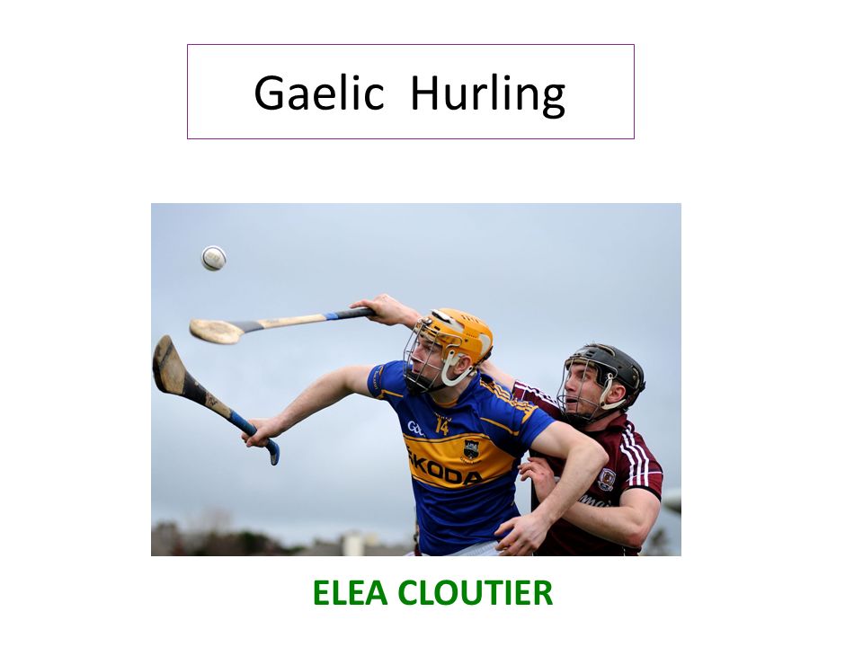 Gaelic Hurling ELEA CLOUTIER