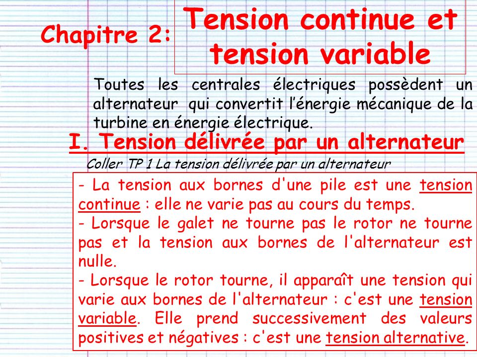 Chapitre 2: Tension continue et tension variable I.