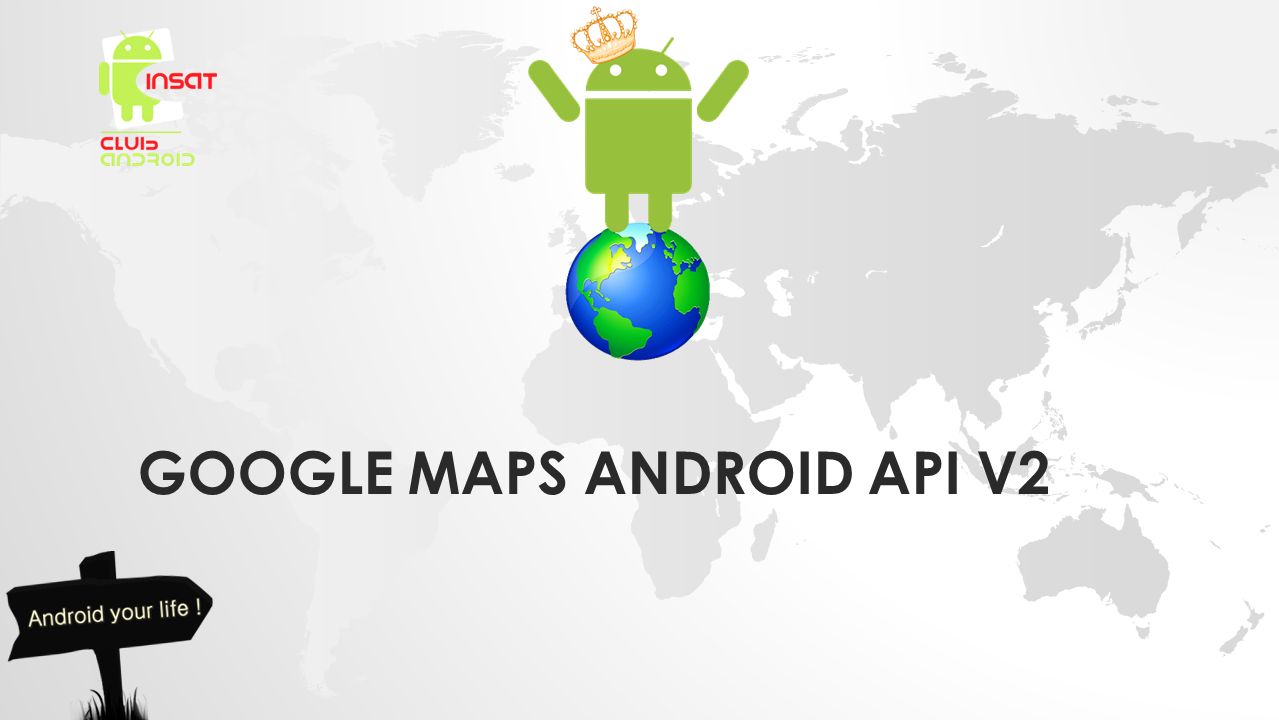 GOOGLE MAPS ANDROID API V2