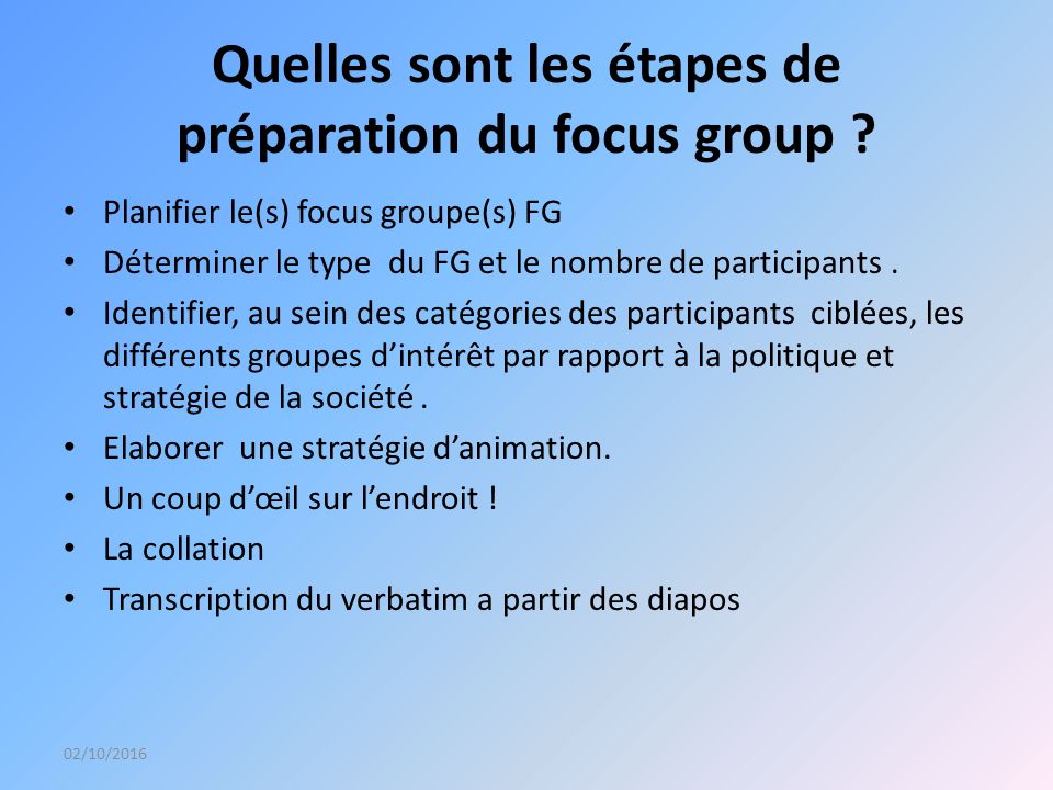 Quelles sont les étapes de préparation du focus group .