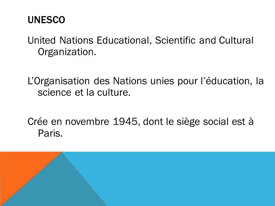 United Nations Educational, Scientific and Cultural Organization.