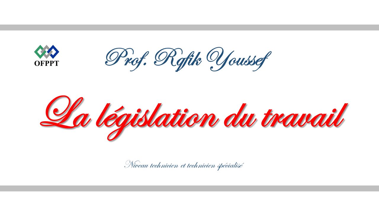 TÉLÉCHARGER LÉGISLATION DU TRAVAIL OFPPT LÉGISLATION DU TRAVAIL OFPPT