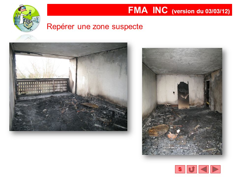 FMA INC (version du 03/03/12) S Repérer une zone suspecte