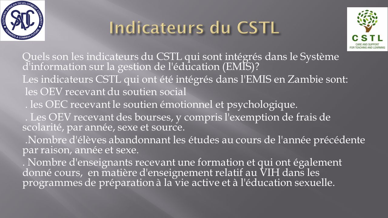 Quels son les indicateurs du CSTL qui sont intégrés dans le Système d information sur la gestion de l éducation (EMIS).