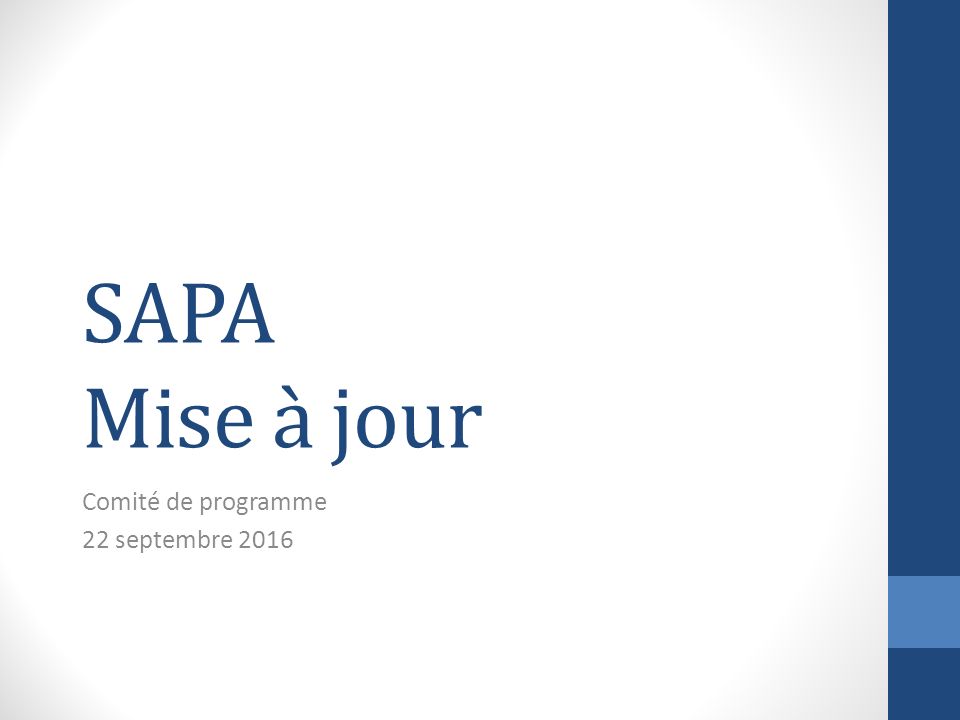 SAPA Mise à jour Comité de programme 22 septembre 2016