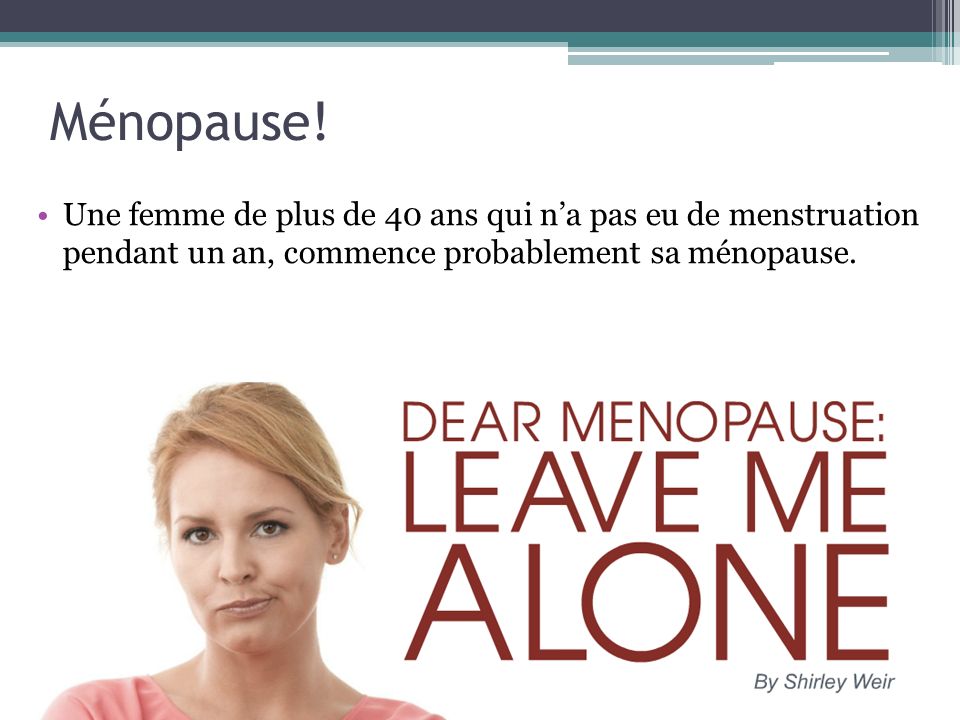 Ménopause.