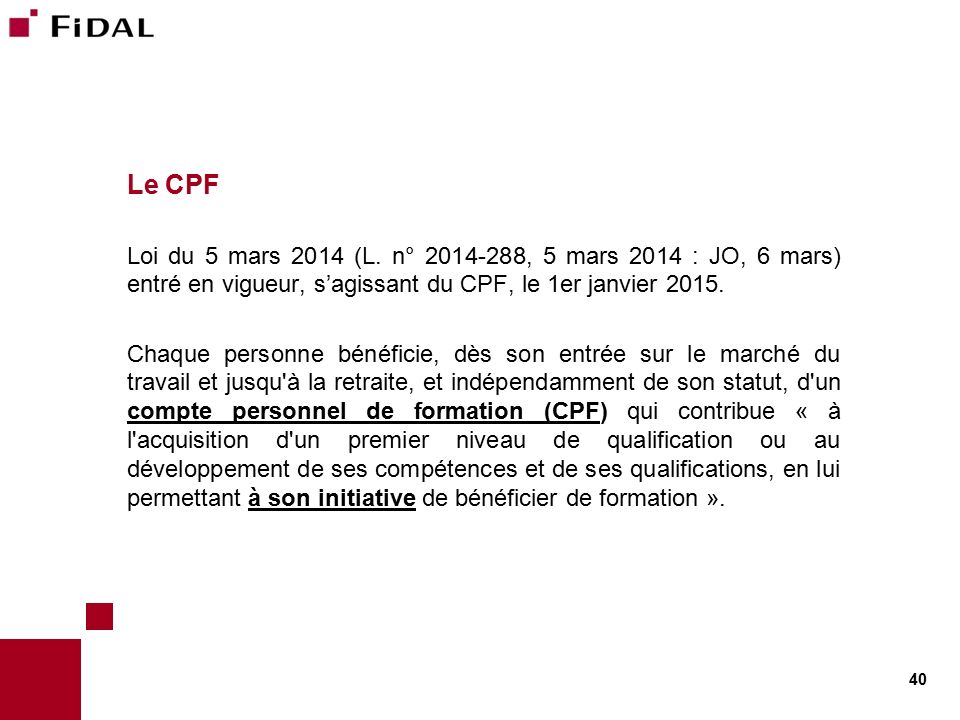 40 Le CPF Loi du 5 mars 2014 (L.