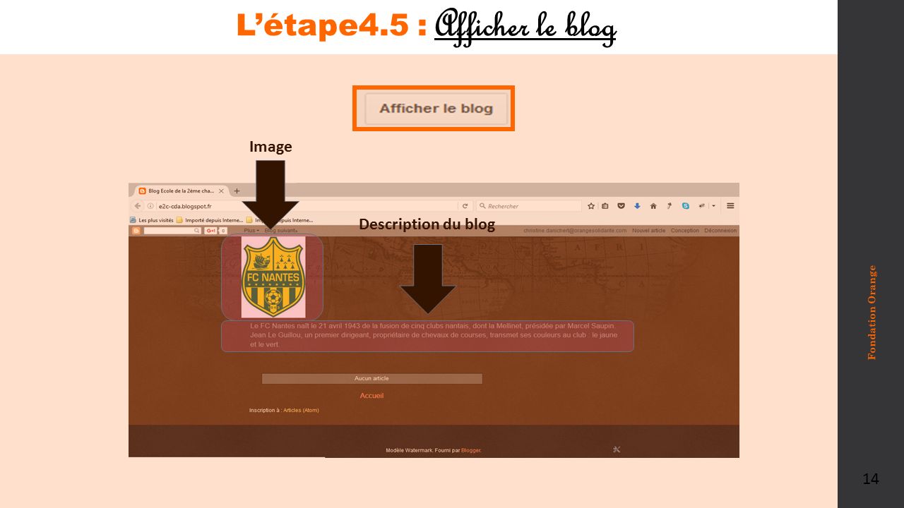 L’étape4.5 : Afficher le blog Image Description du blog Fondation Orange 14