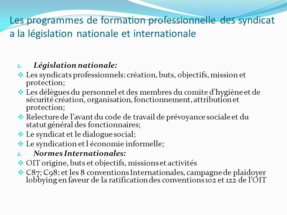 Les programmes de formation professionnelle des syndicat a la législation nationale et internationale 1.