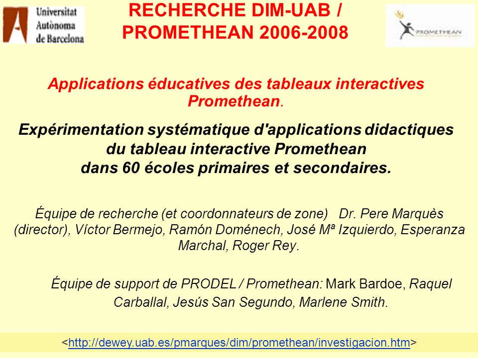 RECHERCHE DIM-UAB / PROMETHEAN Applications éducatives des tableaux interactives Promethean.