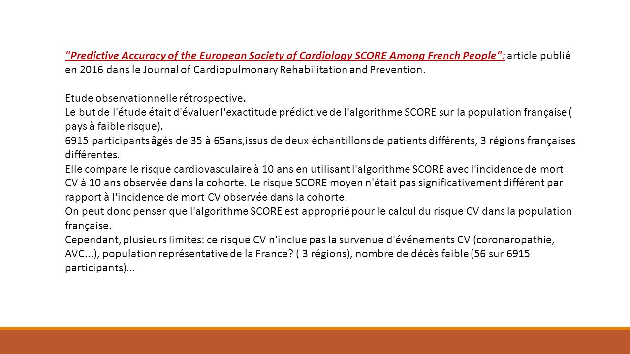 Predictive Accuracy of the European Society of Cardiology SCORE Among French People : article publié en 2016 dans le Journal of Cardiopulmonary Rehabilitation and Prevention.