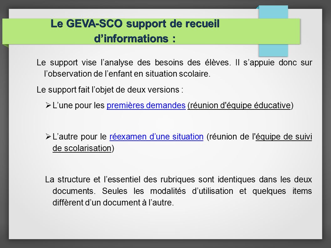 Le GEVA-SCO support de recueil d’informations : Le support vise l’analyse des besoins des élèves.