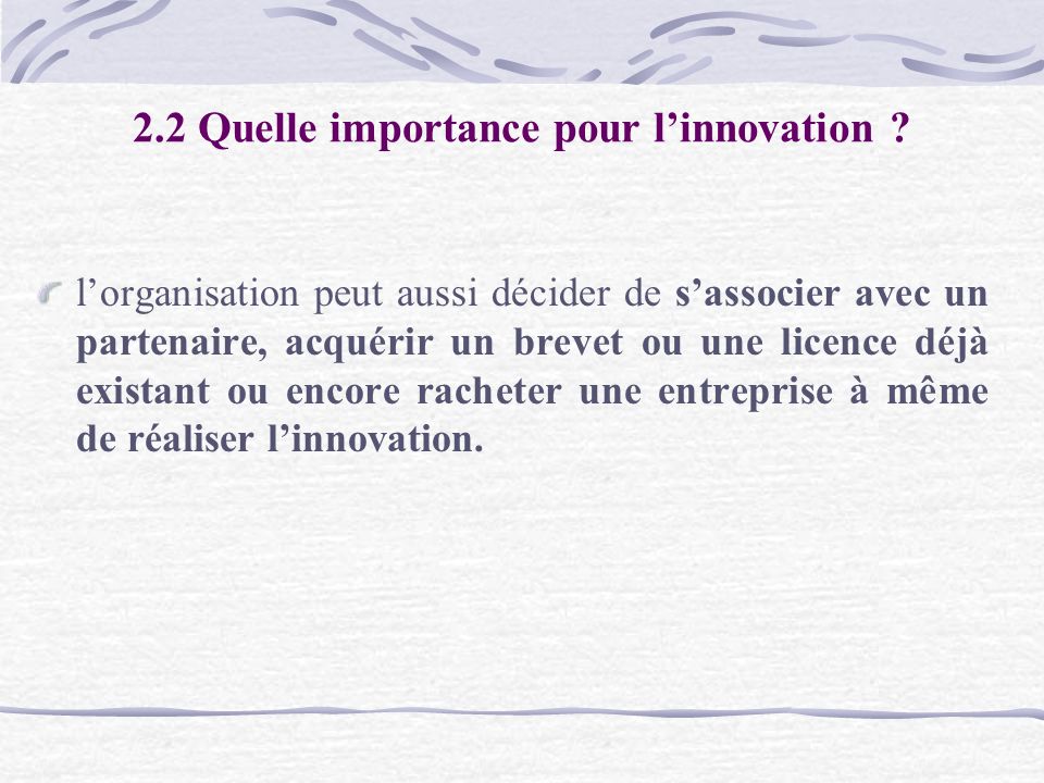 2.2 Quelle importance pour l’innovation .