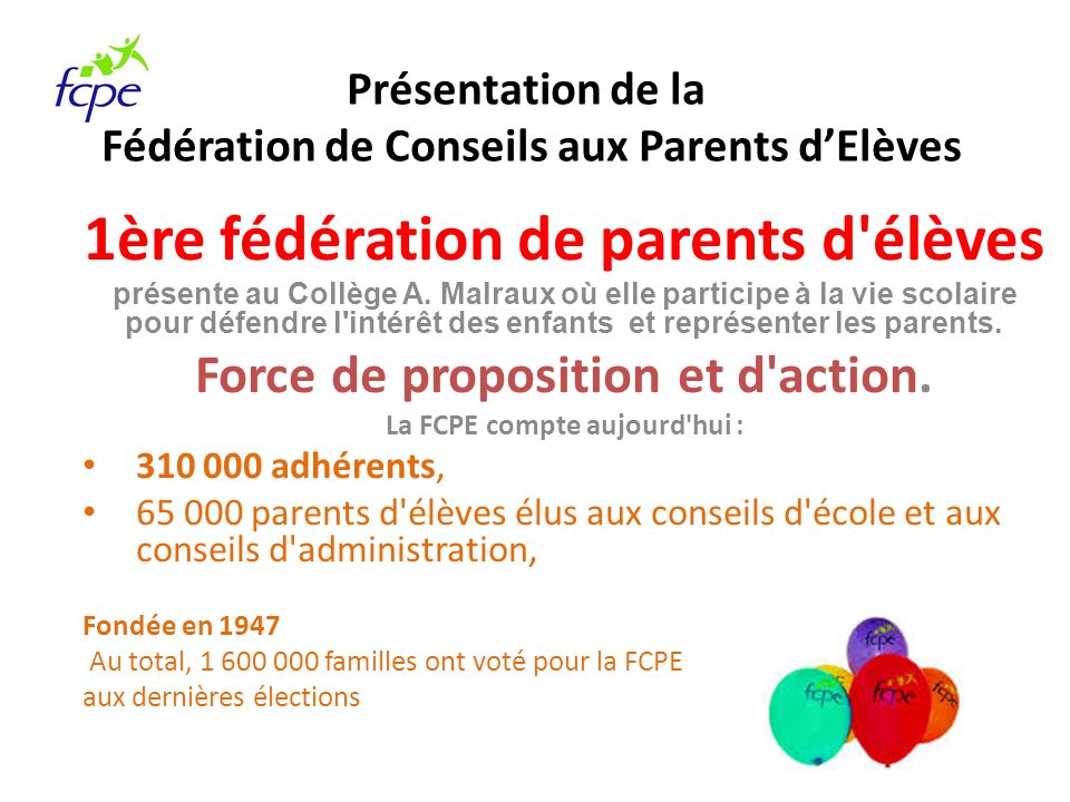 Présentation de la Fédération de Conseils aux Parents d’Elèves 1ère fédération de parents d élèves présente au Collège A.
