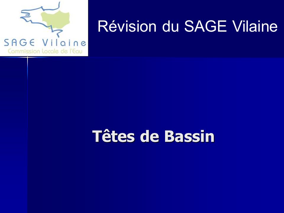 Têtes de Bassin Révision du SAGE Vilaine