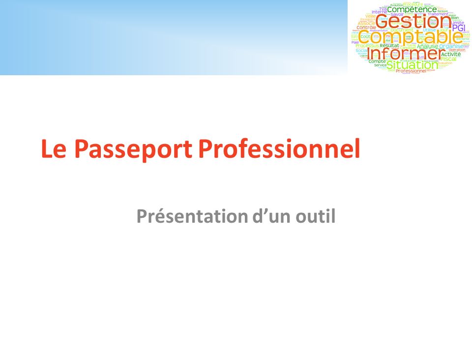 Le Passeport Professionnel Présentation d’un outil
