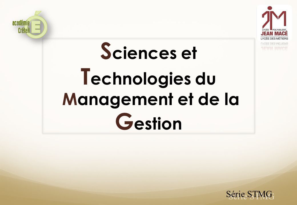 Série STMG S ciences et T echnologies du Management et de la G estion
