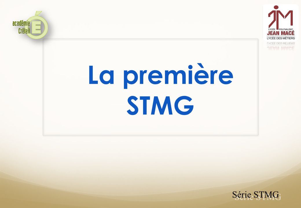 La première STMG Série STMG