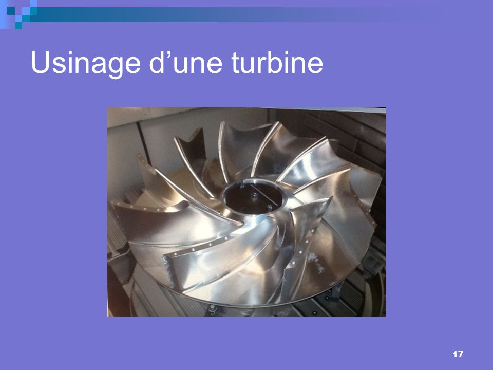 Usinage d’une turbine 17