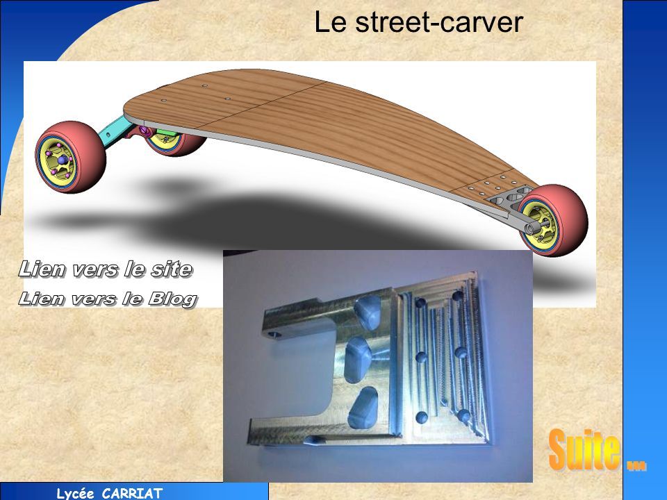 Lycée CARRIAT Le street-carver