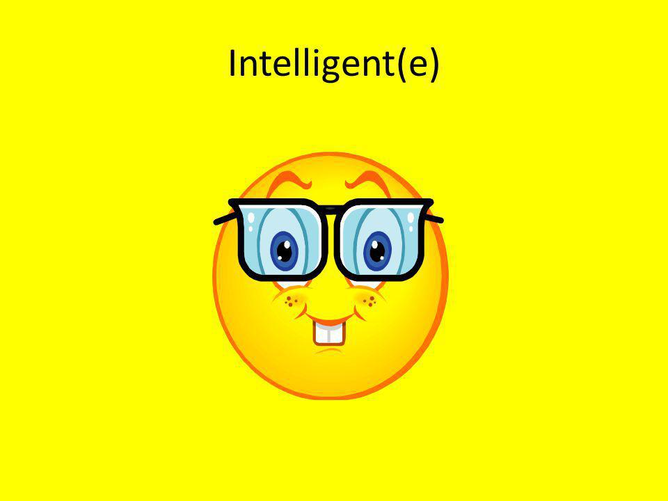 Intelligent(e)