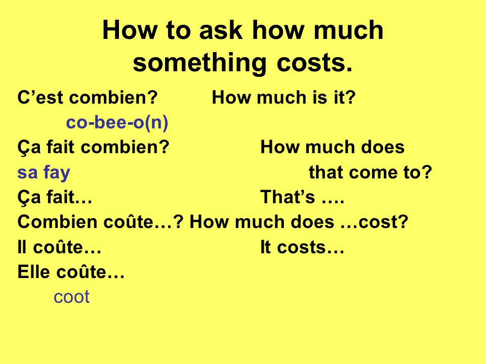 How to ask how much something costs. Cest combien How much is it.