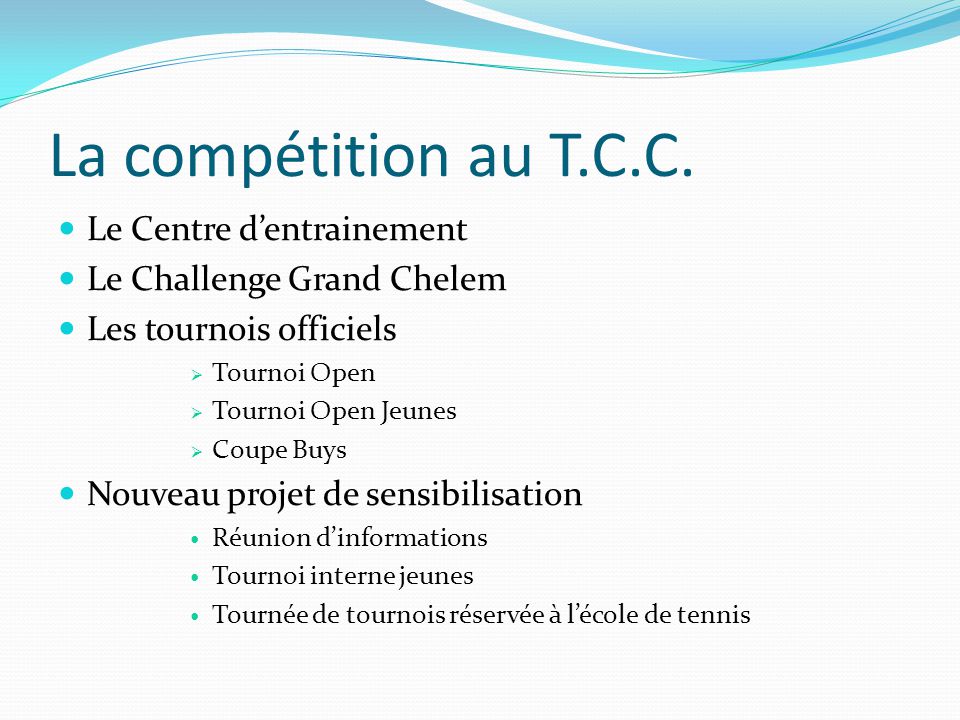 La compétition au T.C.C.
