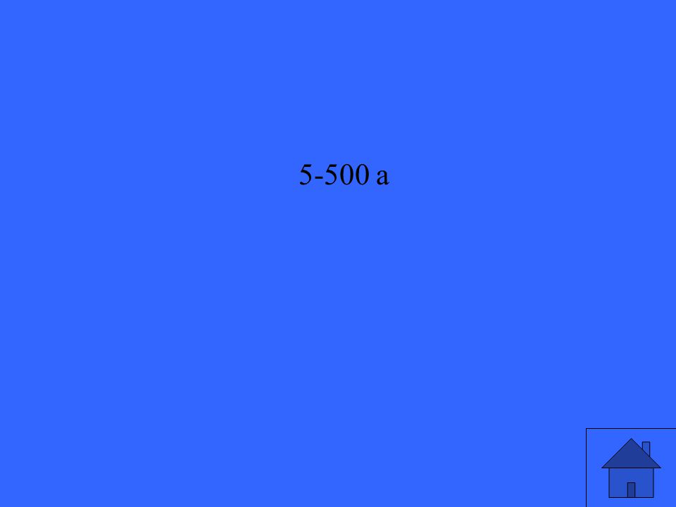 5-500 a