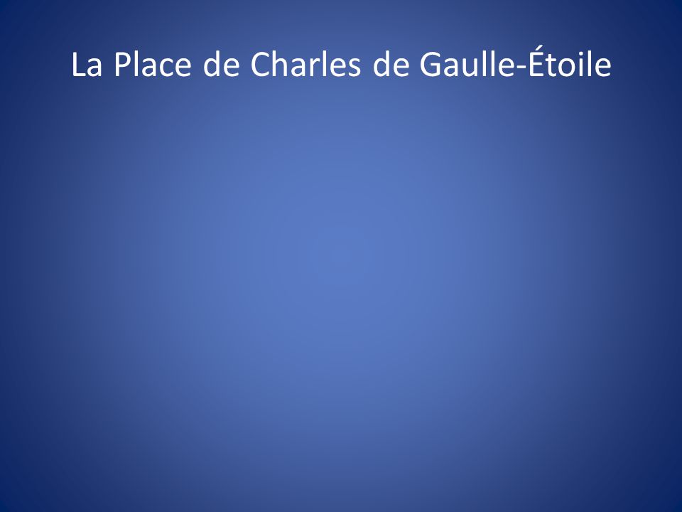 La Place de Charles de Gaulle-Étoile