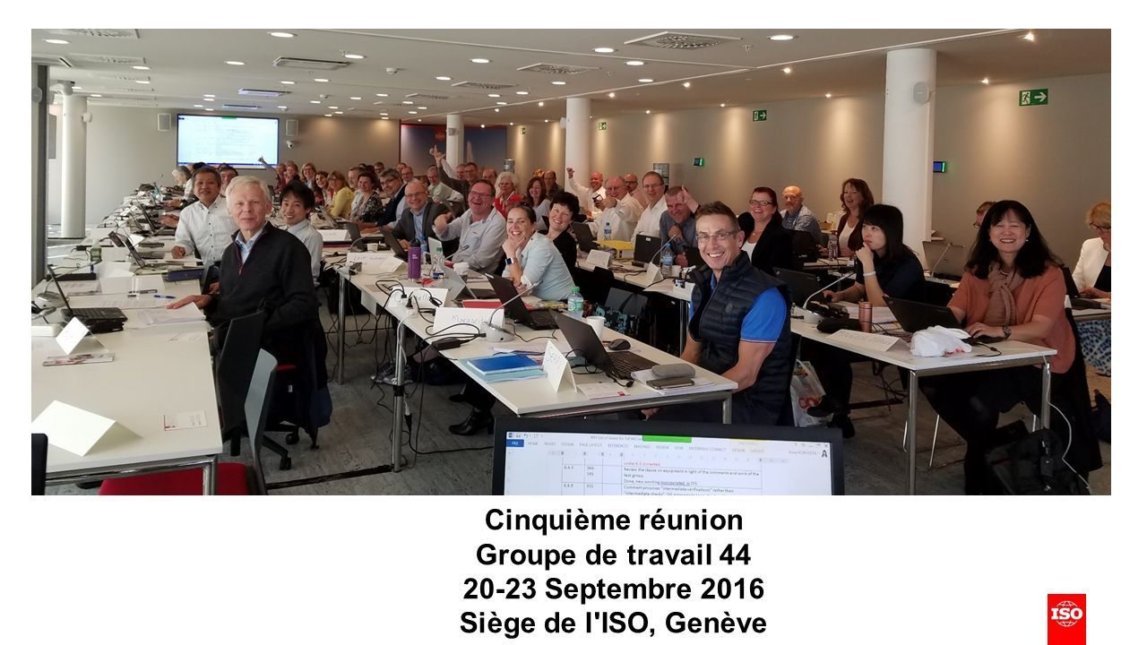 Cinquième réunion Groupe de travail Septembre 2016 Siège de l ISO, Genève