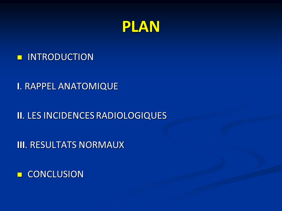 PLAN INTRODUCTION INTRODUCTION I. RAPPEL ANATOMIQUE II.