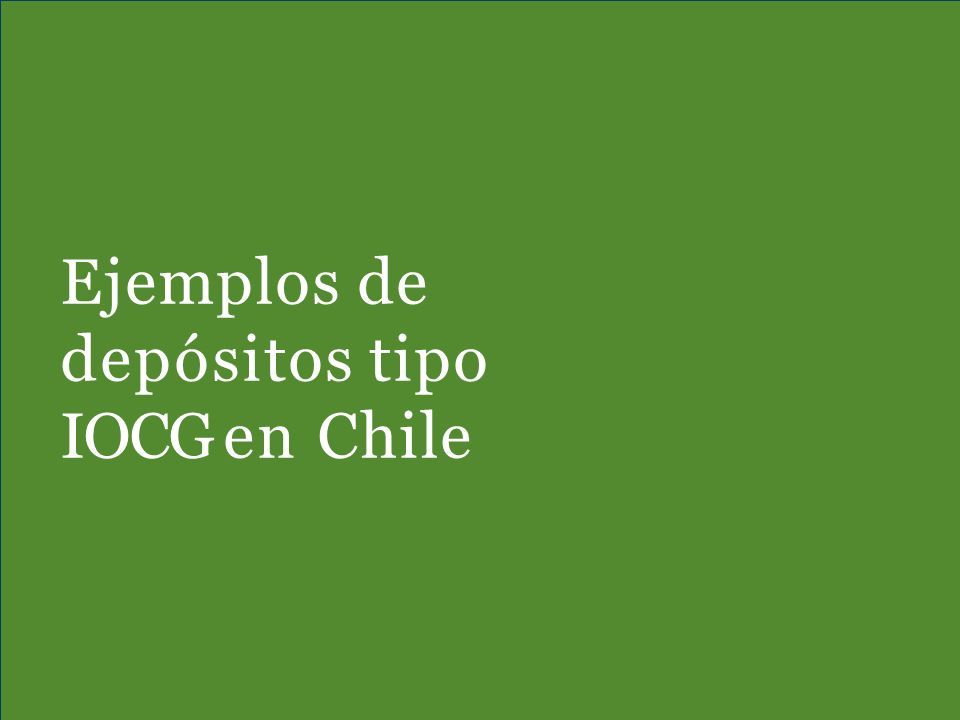 Ejemplos de depósitos tipo IOCG en Chile
